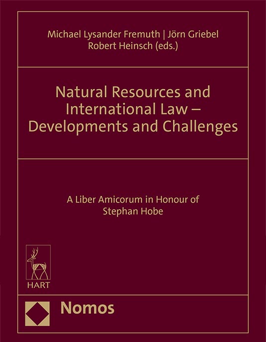 Natural Resources and International Law – Developments and Challenges